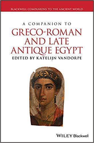 A Companion To Greco Roman And Late Antique Egypt (PDF Instant Download)